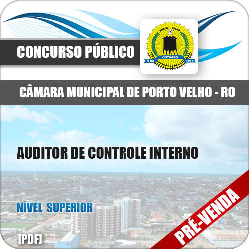 Apostila Câmara Porto Velho RO 2018 Auditor Controle Interno
