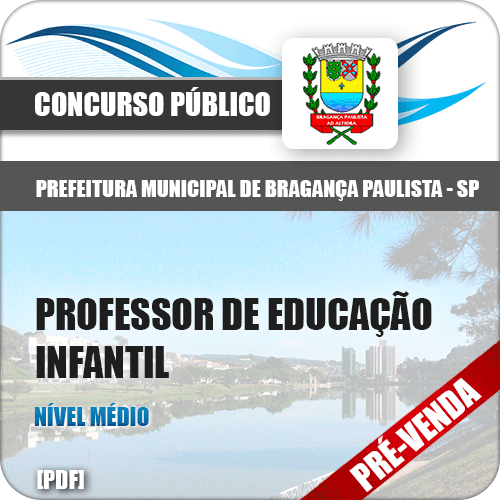 Apostila Pref Bragança Paulista SP 2018 Prof Educação Infantil
