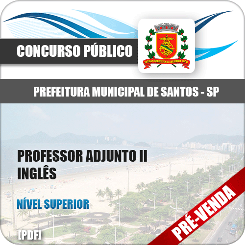 Apostila Pref Santos SP 2018 Professor Adjunto II Inglês