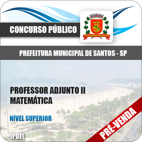 Apostila Pref Santos SP 2018 Professor Adjunto II Matemática