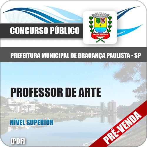 Apostila Pref Bragança Paulista SP 2018 Professor de Arte