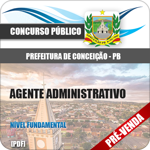 Apostila Pref Conceição PB 2019 Agente Administrativo