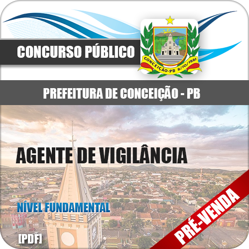 Apostila Pref Conceição PB 2019 Agente de Vigilância