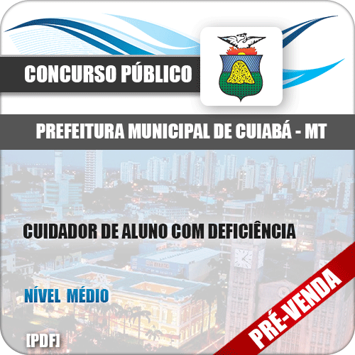 Apostila Pref Cuiabá MT 2018 Cuidador de Aluno com Deficiência