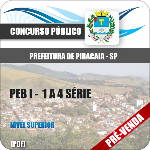 Apostila Pref Piracaia SP 2019 PEB I 1 a 4 Série
