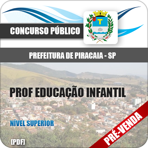 Apostila Pref Piracaia SP 2019 Prof Educação Infantil