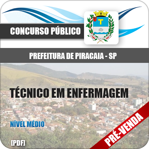 Apostila Pref Piracaia SP 2019 Técnico em Enfermagem