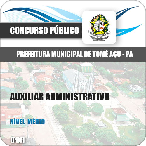Apostila Pref Tomé-Açu PA 2019 Auxiliar Administrativo