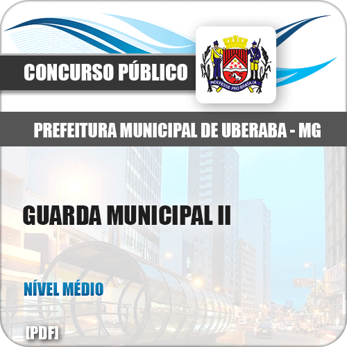 Apostila Prefeitura Uberaba MG 2019 Guarda Municipal II