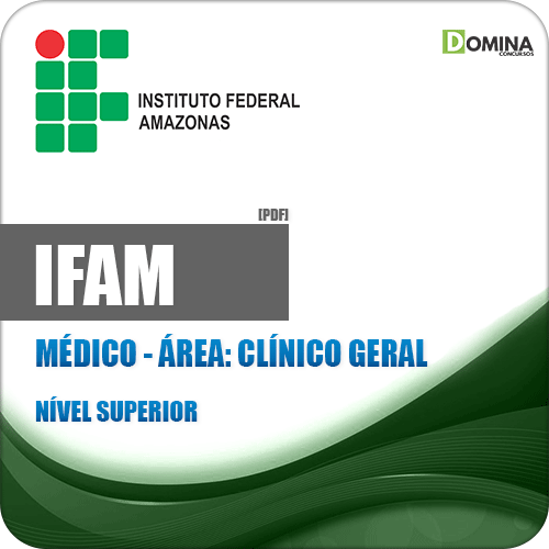 Apostila Concurso IFAM 2019 Médico Clínico Geral