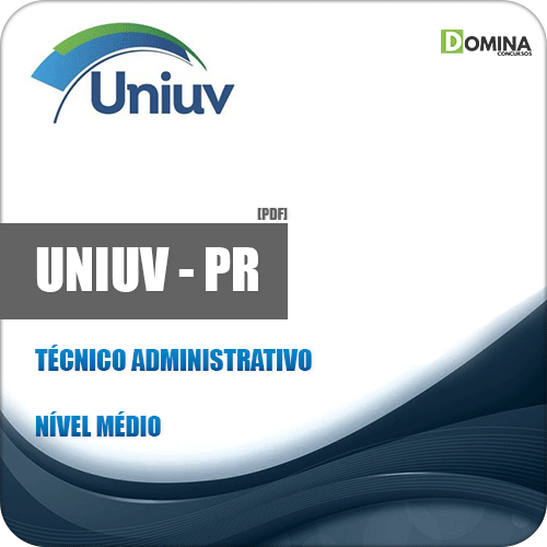 Apostila Concurso UNIUV PR 2019 Técnico Administrativo