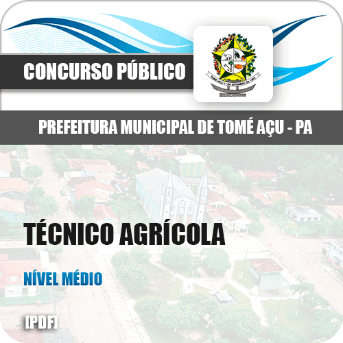 Apostila Prefeitura Tomé-Açu PA 2019 Técnico Agrícola