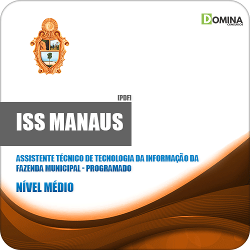 Apostila ISS Manaus 2019 Assistente Técnico TI Programador