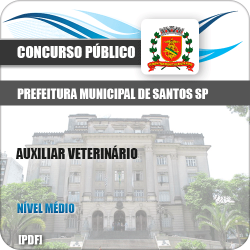 Apostila Concurso Pref Santos SP 2019 Auxiliar de Veterinário