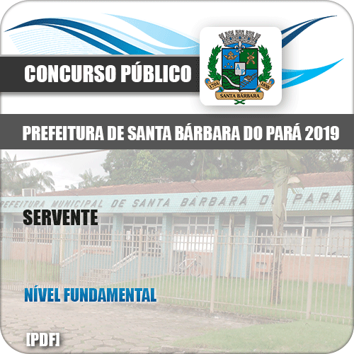 Apostila Concurso Pref Santa Barbara do Pará PA 2019 Servente