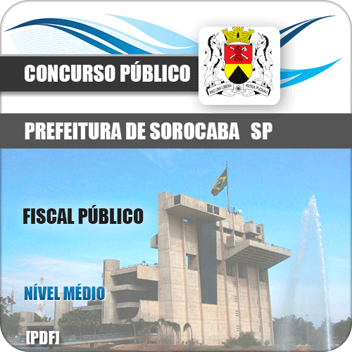 Apostila Concurso Prefeitura Sorocaba SP 2019 Fiscal Público
