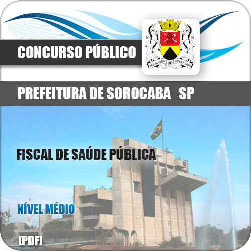 Apostila Prefeitura Sorocaba SP 2019 Fiscal de Saúde Pública