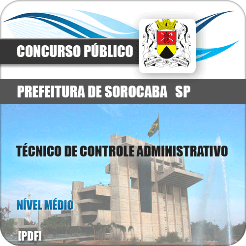 Apostila Sorocaba SP 2019 Técnico de Controle Administrativo