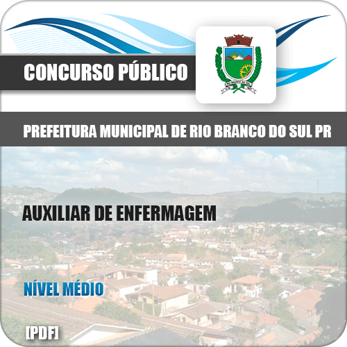Apostila Rio Branco Sul PR 2019 Auxiliar Enfermagem