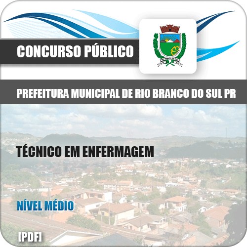 Apostila Pref Rio Branco Sul PR 2019 Técnico em Enfermagem