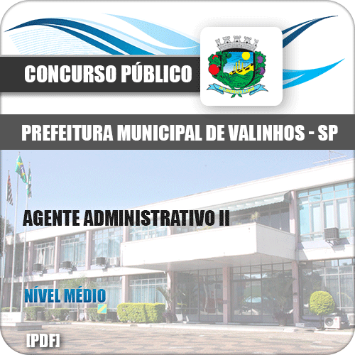 Apostila Prefeitura Valinhos SP 2019 Agente Administrativo II