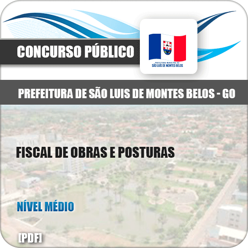 Apostila São Luis Montes Belos GO 2019 Fiscal Obras Posturas