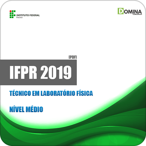 Apostila Concurso IFPR 2019 Técnico em Laboratório Física