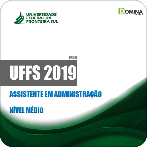 Apostila Concurso Público UFFS 2019 Assistente em Administração