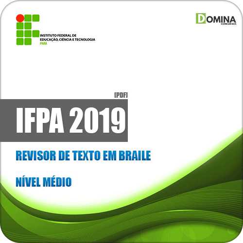Apostila Concurso Público IFPA 2019 Revisor de Texto em Braile