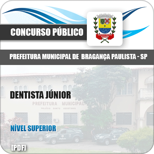 Apostila Concurso Pref Bragança Paulista SP 2019 Dentista Júnior