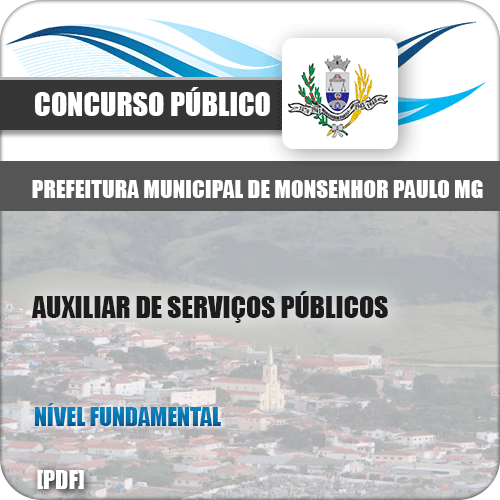 Apostila Pref Monsenhor Paulo MG 2019 Auxiliar Serviços Públicos