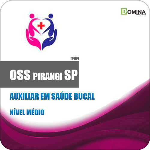 Apostila Concurso OSS Pirangi SP 2019 Auxiliar em Saúde Bucal