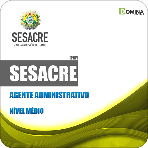 Apostila Concurso Público SESACRE AC 2019 Agente Administrativo