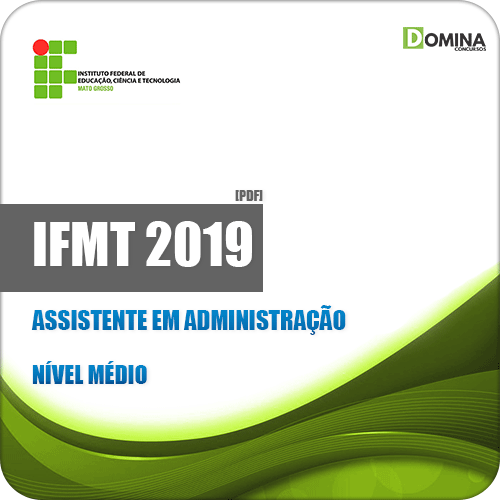 Apostila Concurso IFMT 2019 Assistente em Administração
