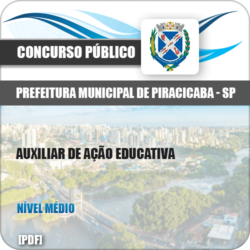 Apostila Pref Piracicaba SP 2019 Auxiliar de Ação Educativa