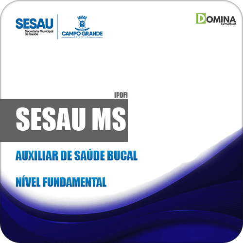 Apostila Concurso Público SESAU MS 2019 Auxiliar de Saúde Bucal