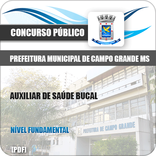 Apostila Pref Campo Grande MS 2019 Auxiliar de Saúde Bucal