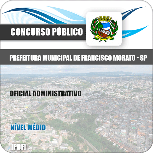 Apostila Pref Francisco Morato SP 2019 Oficial Administrativo