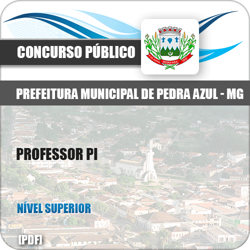 Apostila Concurso Pref Pedra Azul MG 2019 Professor PI
