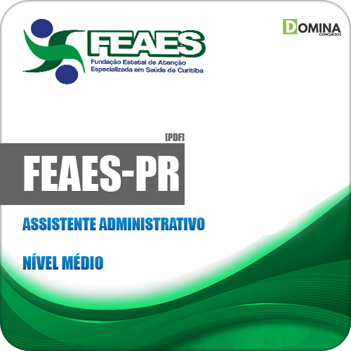 Apostila FEAES de Curitiba PR 2019 Assistente Administrativo