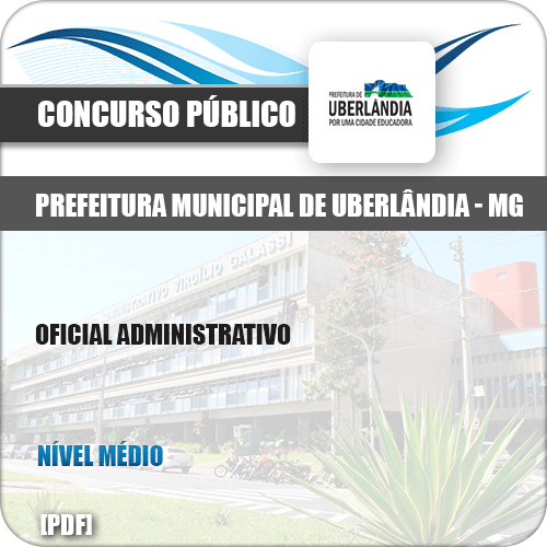 Apostila Concurso Pref Uberlândia MG 2019 Oficial Administrativo