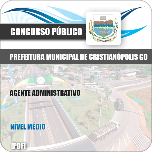 Apostila Pref Cristianópolis GO 2019 Agente Administrativo