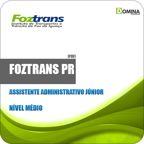Apostila FOZTRANS PR 2019 Assistente Administrativo Júnior