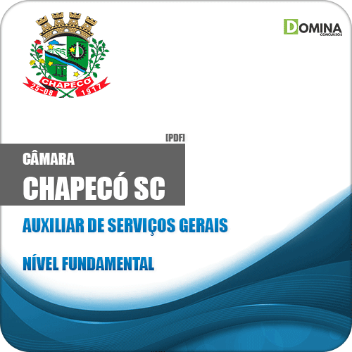 Apostila Câmara de Chapecó SC 2019 Auxiliar de Serviços Gerais