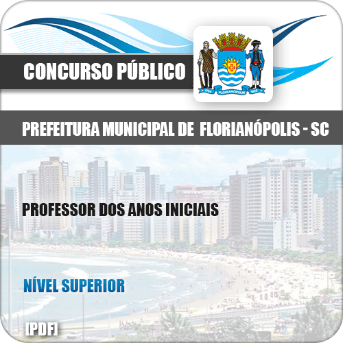 Apostila Pref Florianópolis SC 2019 Professor Anos Iniciais