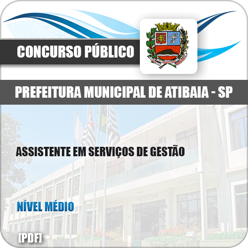 Apostila Pref Atibaia SP 2019 Assistente em Serviços de Gestão