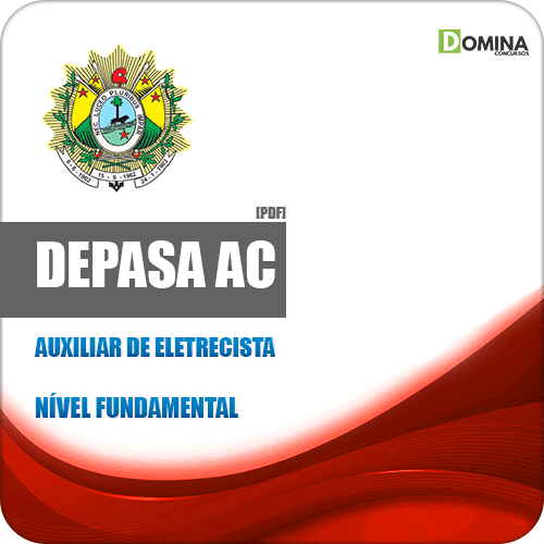 Apostila Processo Seletivo DEPASA AC 2019 Auxiliar de Eletricista