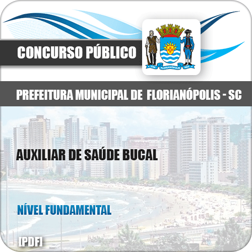 Apostila Pref Florianópolis SC 2019 Auxiliar de Saúde Bucal