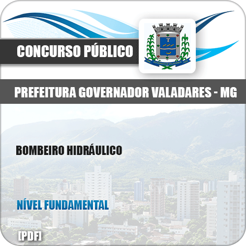 Apostila Pref Governador Valadares MG 2019 Bombeiro Hidráulico