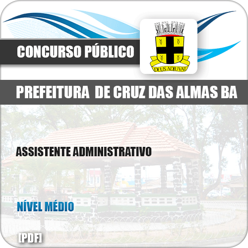 Apostila Pref Cruz das Almas BA 2019 Assistente Administrativo
